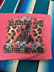 I'M A Barrel Racer What's your Superpower T-Shirt
