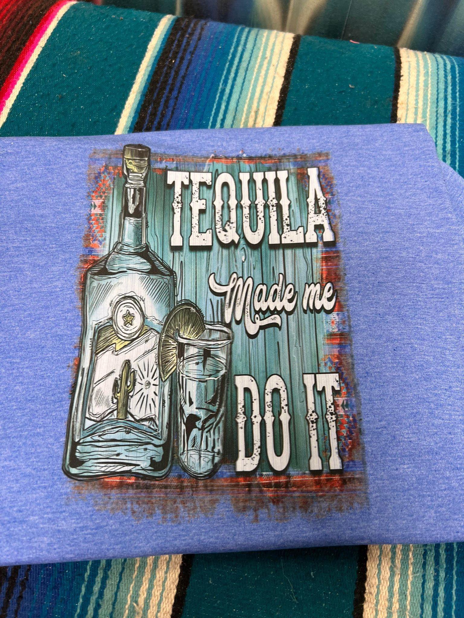 Tequila Made Me Do IT T-Shirt